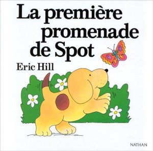Couverture de La Première promenade de Spot