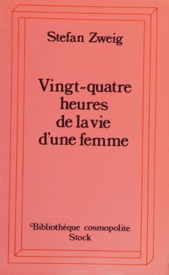 Couverture de Vingt-quatre heures de la vie d'une femme