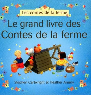 Couverture de Le grand livre des Contes de la ferme