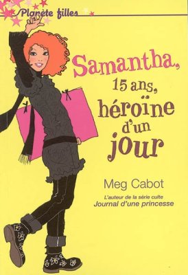Couverture de Samantha, 15 ans héroïne d'un jour
