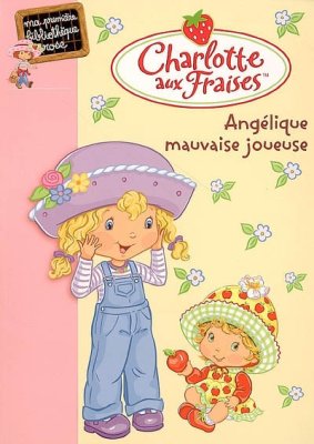 Couverture de CHARLOTTE AUX FRAISES - Angélique mauvaise journée