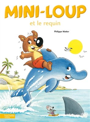 Couverture de Mini-loup et le requin