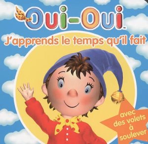 Couverture de J'apprends le temps qu 'l fait ; Oui Oui