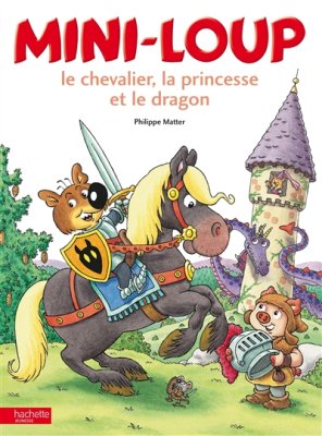 Couverture de Mini-loup le chevalier, la princesse et le dragon