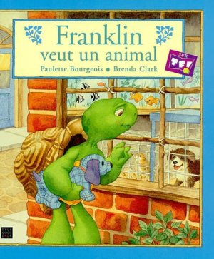 Couverture de Franklin veut un animal