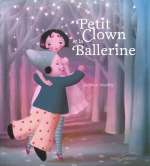 Couverture de Petit Clown et Ballerine