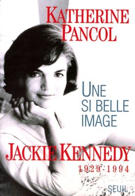 Couverture de Une si belle image /Jackie Kennedy