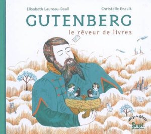 Couverture de GUTEMBERG le rêveur de livres