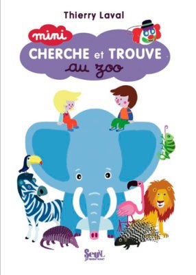 Couverture de Cherche et trouve au zoo