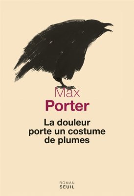 Couverture de La Douleur porte un costume de plumes