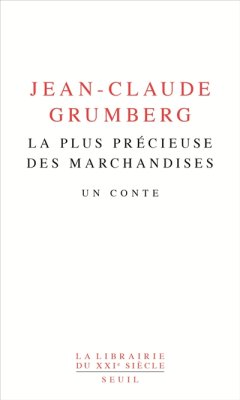 Couverture de La plus précieuse des marchandises