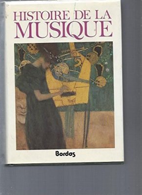 Couverture de Histoire de la musique - la musique occidentale du moyen âge à nos jours
