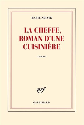 Couverture de La Cheffe, roman d'une cuisinière