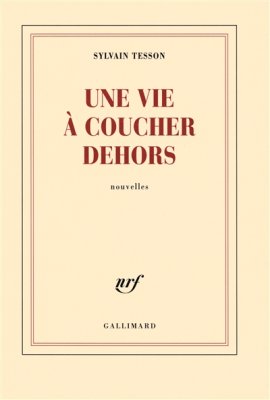 Couverture de Une Vie à coucher dehors