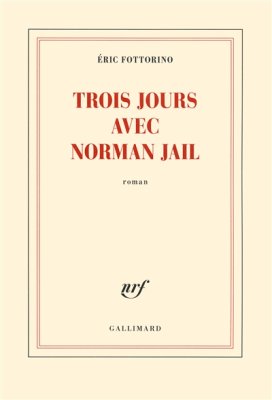 Couverture de Trois jours avec Norman Jail