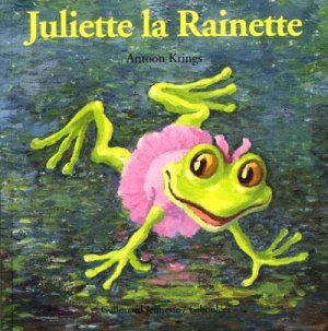 Couverture de Juliette, la Rainette