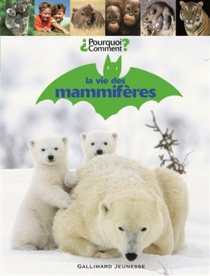 Couverture de La vie des mammifères