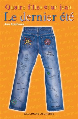 Couverture de Quatre filles et un jean / le dernier été/ T 4