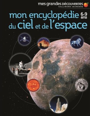 Couverture de Mon encyclopédie du ciel et de l'espace