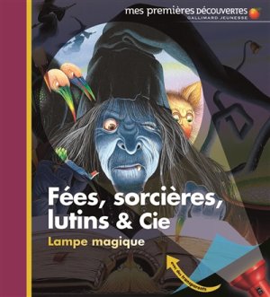 Couverture de Fées, sorcières, lutins & Cie