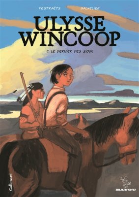 Couverture de Le Dernier des sioux; Ulysse Wincoop t1