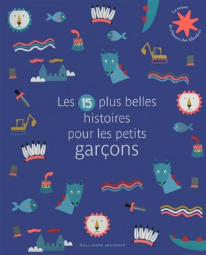 Couverture de Les 15 plus belles histoires pour les petits garçons