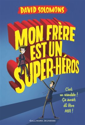 Couverture de Mon frère est un super-héros
