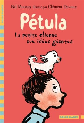 Couverture de Pétula la petite chienne aux idées géantes