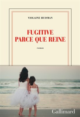 Couverture de Fugitive parce que reine