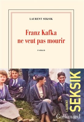 Couverture de Franz Kafka ne veut pas mourir