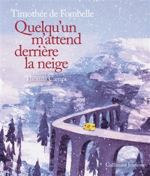 Couverture de Quelqu'un m'attend derrière la neige