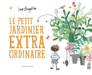 Couverture de Le petit jardinier extraordinaire