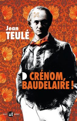 Couverture de Crénom, Baudelaire !