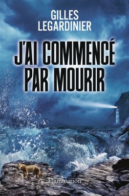 Couverture de J'ai commencé par mourir