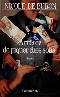 Couverture de Arrêtez de piquer mes sous !