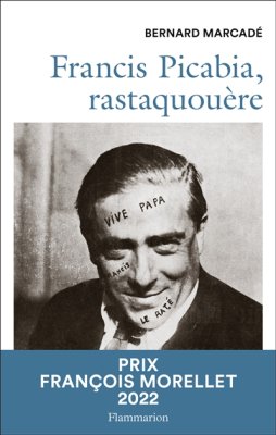 Couverture de Francis Picabia, rastaquouère