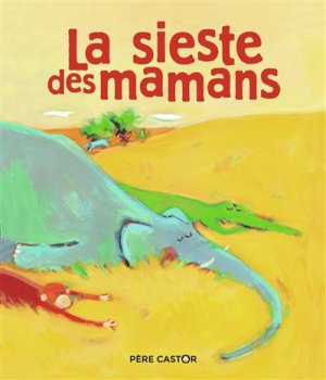 Couverture de La sieste des mamans