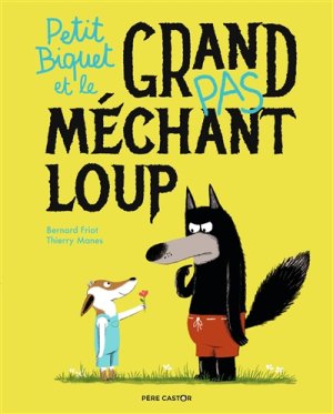 Couverture de Petit biquet et le grand pas méchant loup