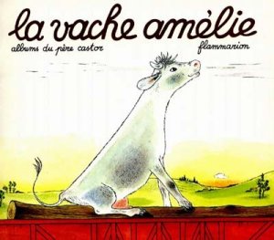 Couverture de La vache amélie