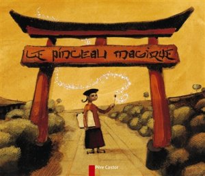 Couverture de Le Pinceau magique (conte chinois)