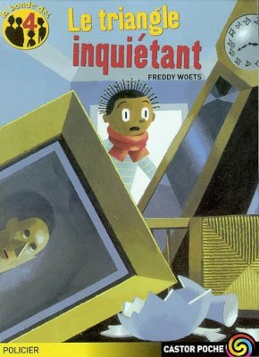 Couverture de Le triangle inquiétant - la bande des 4