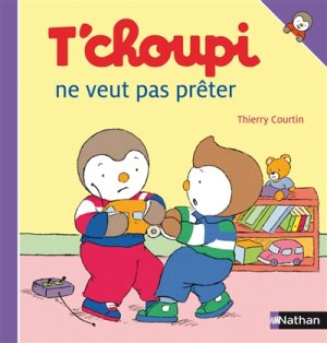 Couverture de T'choupi ne veut pas prêter