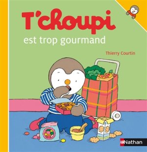 Couverture de T'choupi est trop gourmand