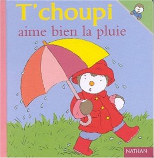 Couverture de T'choupi aime bien la pluie