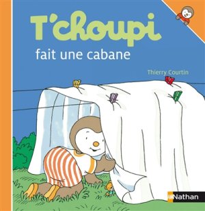 Couverture de T'choupi fait une cabane