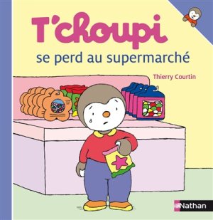 Couverture de T'choupi se perd au supermarché
