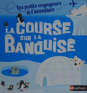 Couverture de La course sur la banquise