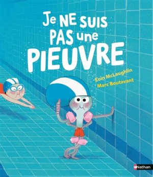 Couverture de Je ne suis pas une pieuvre