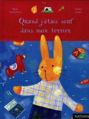 Couverture de Quand j'étais seul dans mon terrier