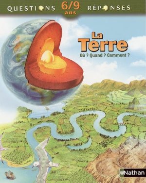 Couverture de La terre, où ? quand ? comment ?